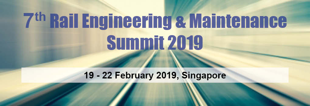 7th Rail Engineering & Maintenance Summit 2019